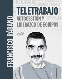 TELETRABAJO: AUTOGESTIN Y LIDERAZGO DE EQUIPOS