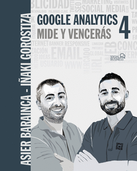 GOOGLE ANALYTICS 4. MIDE Y VENCERS