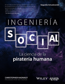 INGENIER�A SOCIAL. LA CIENCIA DE LA PIRATER�A HUMANA