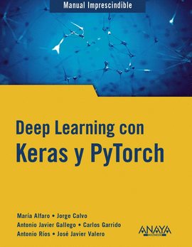 DEEP LEARNING CON KERAS Y PYTORCH