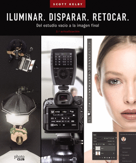 ILUMINAR. DISPARAR. RETOCAR. DEL ESTUDIO VAC�O A LA IMAGEN FINAL. (2.� ACTUALIZA