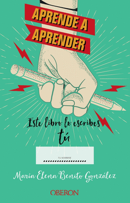 APRENDE A APRENDER: ESTE LIBRO LO ESCRIBES T�
