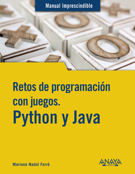 RETOS DE PROGRAMACIN CON JUEGOS. PYTHON Y JAVA