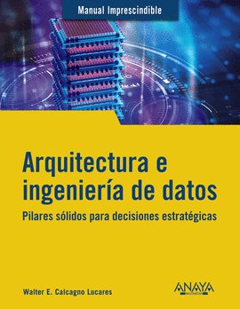 ARQUITECTURA E INGENIER�A DE DATOS