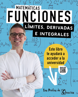 FUNCIONES. LMITES, DERIVADAS E INTEGRALES