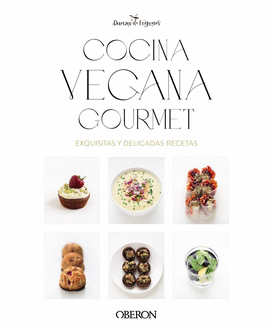 COCINA VEGANA GOURMET. NUEVA EDICIN