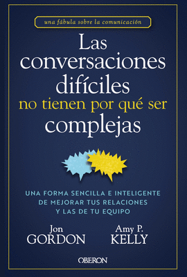 LAS CONVERSACIONES DIF�CILES NO TIENEN POR QU� SER COMPLEJAS