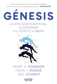 GNESIS. LA INTELIGENCIA ARTIFICIAL, LA ESPERANZA Y EL ESPRITU HUMANO