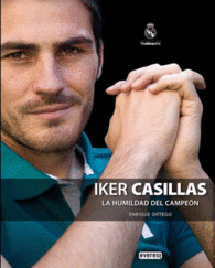 IKER CASILLAS LA HUMILDAD DEL CAMPEON