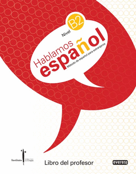 HABLAMOS ESPA�OL. M�TODO DE ESPA�OL PARA EXTRANJEROS. LIBRO DEL PROFESOR. NIVEL