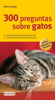 300 PREGUNTAS SOBRE GATOS CONSEJOS PRACTICOS SITUA