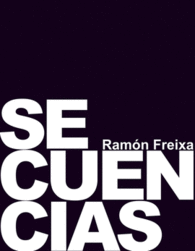 SECUENCIAS  RAMON FREIXA