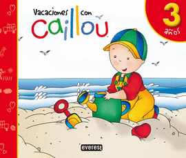 VACACIONES CON CAILLOU 3 A�OS