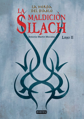 LA HORDA DEL DIABLO. LA MALDICI�N SILACH. LIBRO II