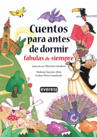 CUENTOS PARA ANTES DE DORMIR FABULAS DE SIEMPRE