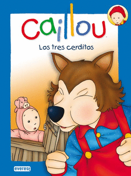 LOS TRES CERDITOS CAILLOU