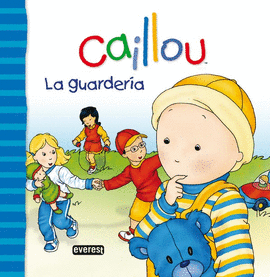 CAILLOU. LA GUARDER�A