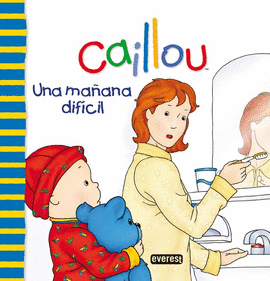 CAILLOU. UNA MA�ANA DIF�CIL