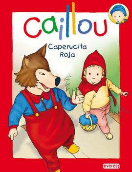 CAPERUCITA ROJA CAILLOU