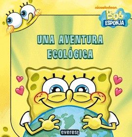 BOB ESPONJA. UNA AVENTURA ECOL�GICA