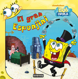 BOB ESPONJA. EL GRAN ESPONJINI