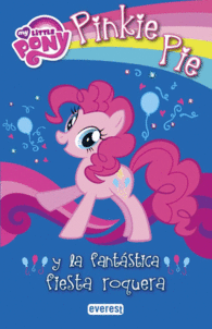 PINKIE PIE MY LITTLE PONY Y LA FANTASTICA FIESTA R
