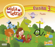DANIEL Y LOS DIVERSNICOS. LA ISLA DE LAS LETRAS. ESCRIBO 3 PAUTA