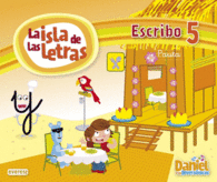 DANIEL Y LOS DIVERS�NICOS. LA ISLA DE LAS LETRAS. ESCRIBO 5 PAUTA