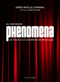 PHENOMENA. LA FABRICA DE SUE�OS