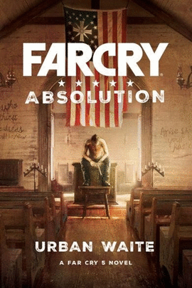 FAR CRY. ABSOLUTION