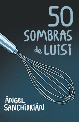 50 SOMBRAS DE LUISI