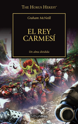 HORUS HERESY 44 EL REY CARMESI