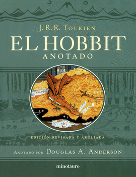 EL HOBBIT (EDICIN REVISADA, ANOTADA E ILUSTRADA)