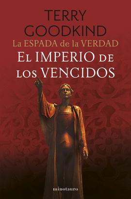 LA ESPADA DE LA VERDAD N 08/17 EL IMPERIO DE LOS VENCIDOS