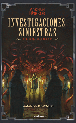 INVESTIGACIONES SINIESTRAS: ANTOLOGA 02