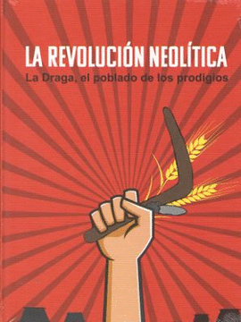 LA REVOLUCIN NEOLTICA.