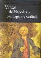 VIAXE DE NAPOLES A SANTIAGO DE GALICIA
