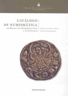 CAT�LOGO DE NUMISM�TICA DO MUSEO DAS PEREGRINACI�NS E DE SANTIAGO.