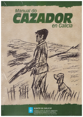 MANUAL DEL CAZADOR EN GALICIA