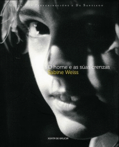 SABINE WEISS, O HOME E AS S�AS CRENZAS