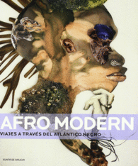 AFRO MODERN, VIAJE A TRAVES DEL ATLANTICO NEGRO