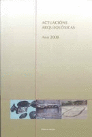 ACTUACI�NS ARQUEOL�XICAS. ANO 2008