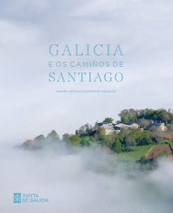 GALICIA E OS CAMI�OS DE SANTIAGO