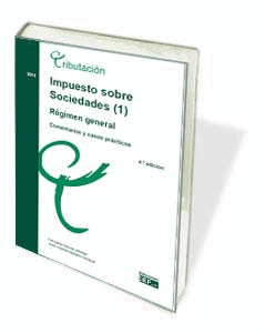 IMPUESTO SOBRE SOCIEDADES (1). RGIMEN ESPECIAL. COMENTARIOS Y CASOS PRCTICOS