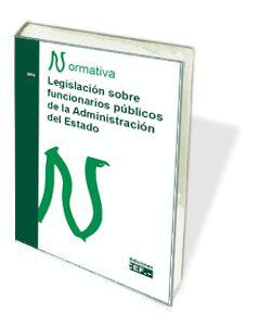 LEGISLACIN SOBRE FUNCIONARIOS PBLICOS DE LA ADMINISTRACIN DEL ESTADO. NORMATI