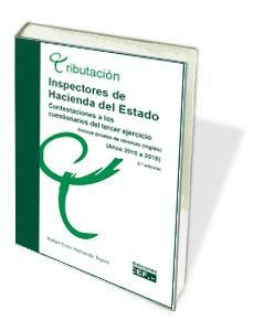 INSPECTORES DE HACIENDA DEL ESTADO. CONTESTACIONES A LOS CUESTIONARIOS DEL TERCER EJERCICIO (A�OS 2010 A 2016). INCLUYE INGL�S
