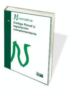 C�DIGO PENAL Y LEGISLACI�N COMPLEMENTARIA. NORMATIVA 2018