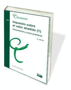 IMPUESTO SOBRE EL VALOR AADIDO (1). COMENTARIOS Y CASOS PRCTICOS