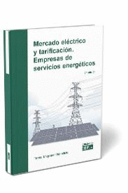 MERCADO ELECTRICO Y TARIFICACION. EMPRESAS DE SERVICIOS ENERGETIC