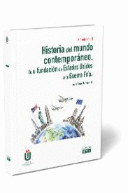 HISTORIA DEL MUNDO CONTEMPORANEO. DE LA FUNDACION DE ESTADOS UNID